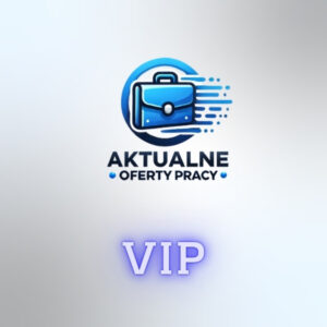 Aktualne Oferty Pracy VIP